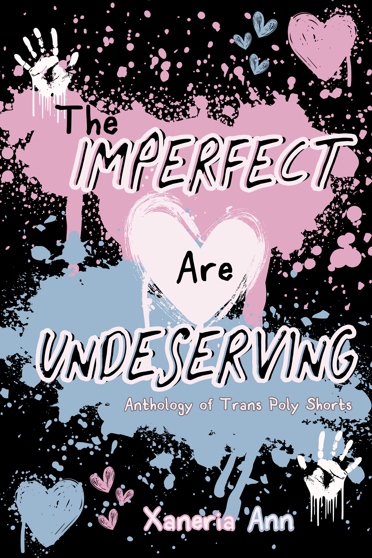 The Imperfect Are Undeserving